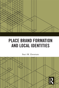 صورة الغلاف: Place Brand Formation and Local Identities 1st edition 9780367785543