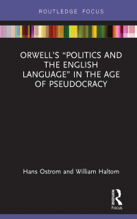 Omslagafbeelding: Orwell’s “Politics and the English Language” in the Age of Pseudocracy 1st edition 9781138499904