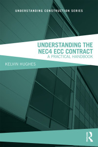 Omslagafbeelding: Understanding the NEC4 ECC Contract 2nd edition 9781138499706