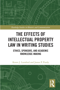 Imagen de portada: The Effects of Intellectual Property Law in Writing Studies 1st edition 9781138499072