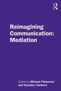 Cover image: Reimagining Communication: Mediation 1st edition 9781138498907