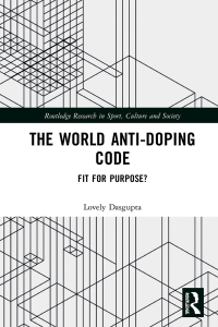 صورة الغلاف: The World Anti-Doping Code 1st edition 9780367729561