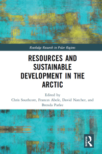 表紙画像: Resources and Sustainable Development in the Arctic 1st edition 9781138497290