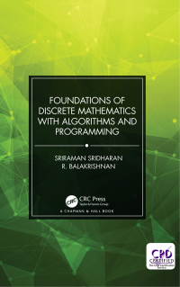 表紙画像: Foundations of Discrete Mathematics with Algorithms and Programming 1st edition 9780815378488