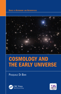 Cover image: Cosmology and the Early Universe 1st edition 9781498761703