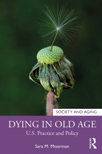 Cover image: Dying in Old Age 1st edition 9781138496934