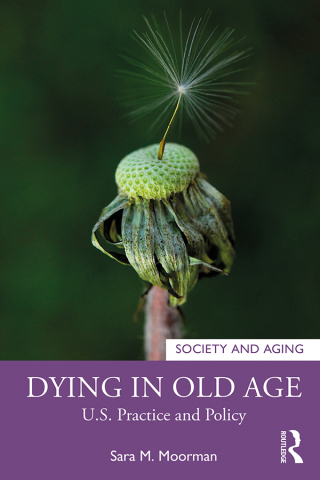 Cover image: Dying in Old Age 1st edition 9781138496934