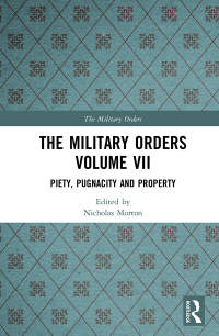 Cover image: The Military Orders Volume VII 1st edition 9781138496835