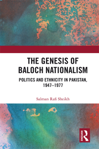 Cover image: The Genesis of Baloch Nationalism 1st edition 9781138055414