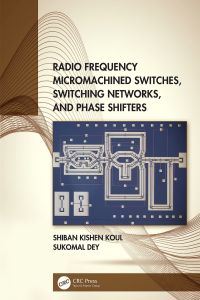Cover image: Radio Frequency Micromachined Switches, Switching Networks, and Phase Shifters 1st edition 9780815361435