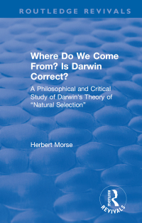 صورة الغلاف: Where Do We Come From? Is Darwin Correct? 1st edition 9781138496460