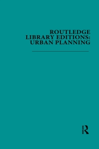 Cover image: Routledge Library Editions: Urban Planning 1st edition 9781138496118