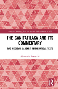 Imagen de portada: The Gaṇitatilaka and its Commentary 1st edition 9781138496217