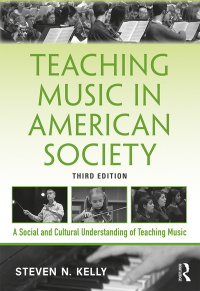 Cover image: Teaching Music in American Society 3rd edition 9781138495739