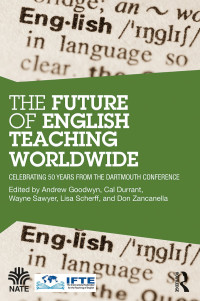 Cover image: The Future of English Teaching Worldwide 1st edition 9781138495227