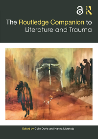 Omslagafbeelding: The Routledge Companion to Literature and Trauma 1st edition 9781138494923