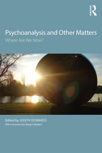 Cover image: Psychoanalysis and Other Matters 1st edition 9781138494626