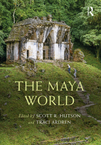 Cover image: The Maya World 1st edition 9781138492837