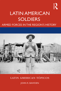 Cover image: Latin American Soldiers 1st edition 9781138492578