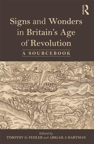 Cover image: Signs and Wonders in Britain’s Age of Revolution 1st edition 9781138492059