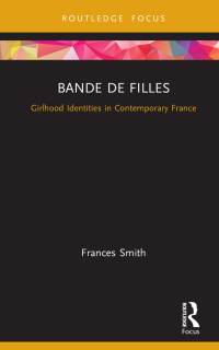 Imagen de portada: Bande de Filles 1st edition 9781138491960