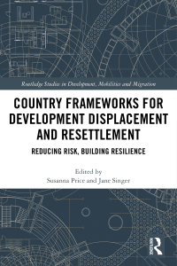 Cover image: Country Frameworks for Development Displacement and Resettlement 1st edition 9781138491892