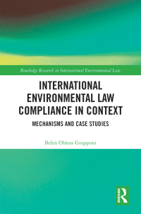 Imagen de portada: International Environmental Law Compliance in Context 1st edition 9780367756284