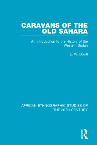 Cover image: Caravans of the Old Sahara 1st edition 9781138491014