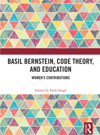 Cover image: Basil Bernstein, Code Theory, and Education 1st edition 9781138491250