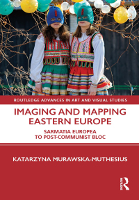 Titelbild: Imaging and Mapping Eastern Europe 1st edition 9781138490857