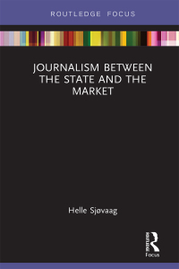 Imagen de portada: Journalism Between the State and the Market 1st edition 9781032338439