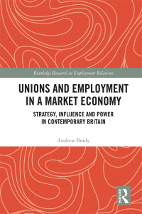 Cover image: Unions and Employment in a Market Economy 1st edition 9781138489875