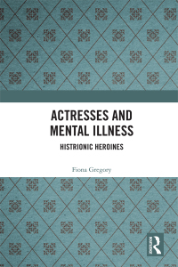 صورة الغلاف: Actresses and Mental Illness 1st edition 9780367492427