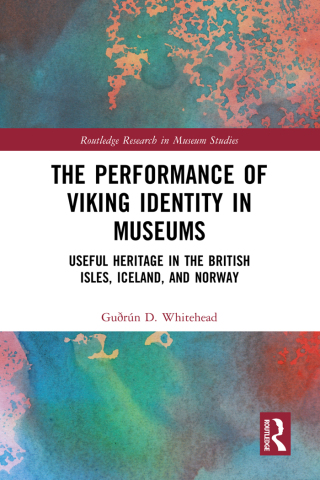 Titelbild: The Performance of Viking Identity in Museums 1st edition 9781138490062