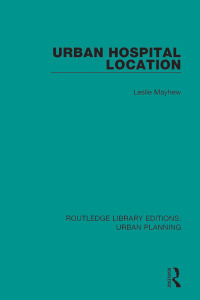 Imagen de portada: Urban Hospital Location 1st edition 9781138490079