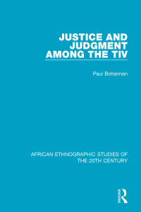 Cover image: Justice and Judgment Among the Tiv 1st edition 9781138489639