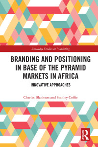 Cover image: Branding and Positioning in Base of the Pyramid Markets in Africa 1st edition 9780367777531