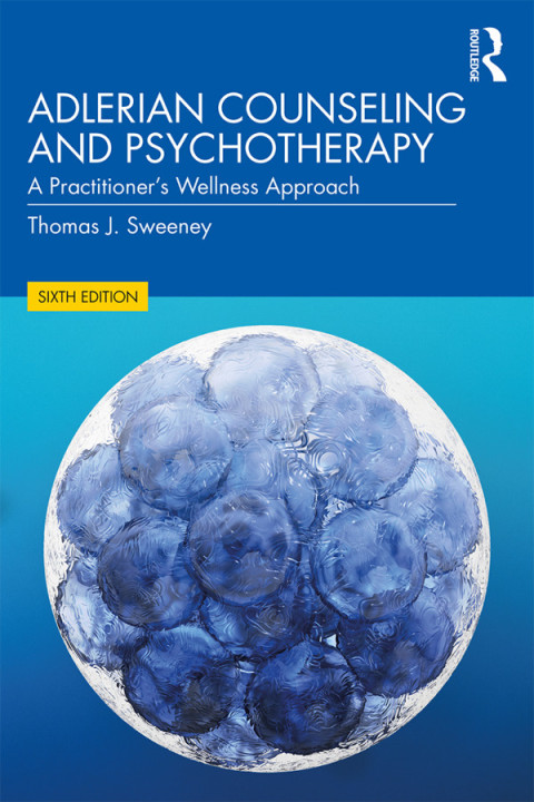 Adlerian Counseling and Psychotherapy: A Practitioner's Wellness Approach, 6th Edition - FULL INSTANT DOWNLOAD | PDF DOCX EPUB