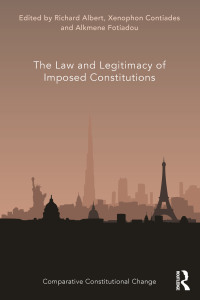 Imagen de portada: The Law and Legitimacy of Imposed Constitutions 1st edition 9780367519926
