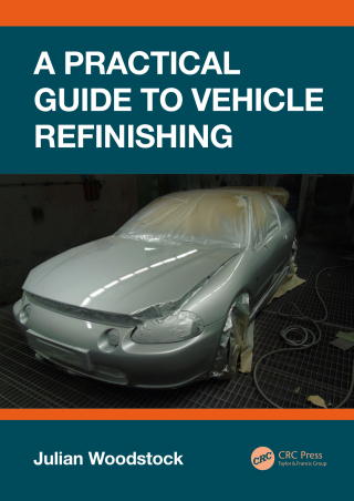 Cover image: A Practical Guide to Vehicle Refinishing 1st edition 9781032963570