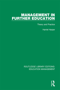 表紙画像: Management in Further Education 1st edition 9781138487918