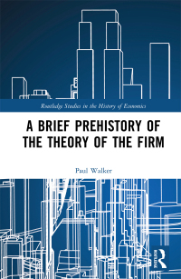 صورة الغلاف: A Brief Prehistory of the Theory of the Firm 1st edition 9781138488267