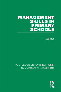 Cover image: Management Skills in Primary Schools 1st edition 9781138487802