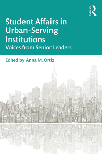 Cover image: Student Affairs in Urban-Serving Institutions 1st edition 9781138487383