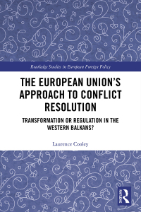 Cover image: The European Union’s Approach to Conflict Resolution 1st edition 9781138487192