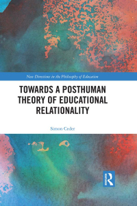 Imagen de portada: Towards a Posthuman Theory of Educational Relationality 1st edition 9780367489151