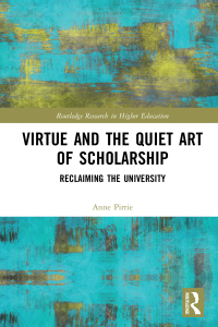 Immagine di copertina: Virtue and the Quiet Art of Scholarship 1st edition 9781138486911