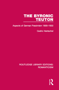 Imagen de portada: The Byronic Teuton 1st edition 9781138191389