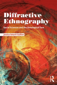 Cover image: Diffractive Ethnography 1st edition 9781138486638