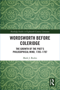 Titelbild: Wordsworth Before Coleridge 1st edition 9781138486447